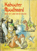 Kabouter Roodbaard naar het land van de reuzen - Arno Guldemond