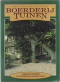 Boerderijtuinen : inspirerende tuinideeën voor boerderijen en landelijke huizen inspirerende tuinideeën voor boerderijen en landelijke huizen - Arend Jan van der Horst, Marcel Malherbe