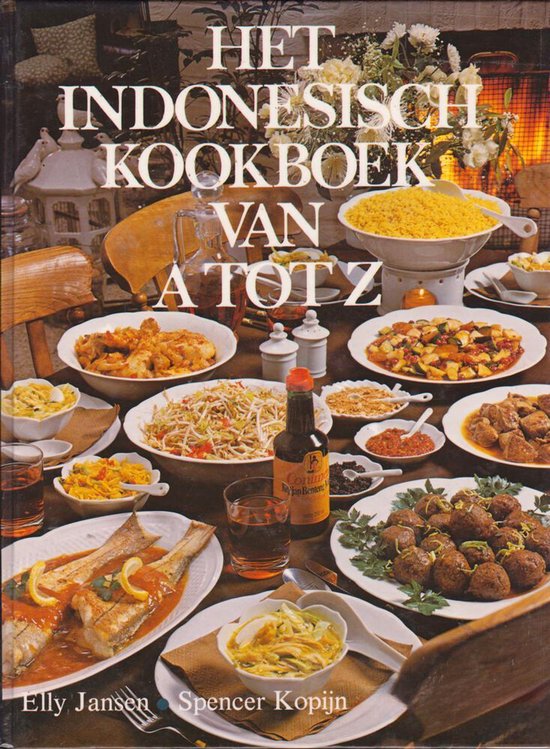 Het Indonesisch Kookboek van A tot Z - Elly Jansen, Spencer Kopijn