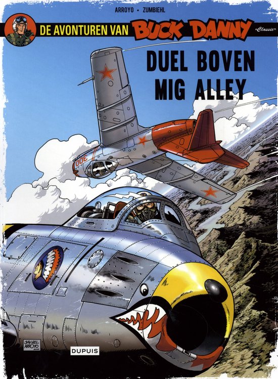 Buck Danny Classic 2 - Duel in Mig Alley - JEAN - MICHEL. Arroyo,, FREDERIC. Zumbiehl,