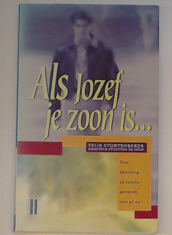 Als jozef je zoon is... - Teun Stortenbeker