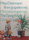 Ik en jij spelen wij - Miep Diekmann, The Tjong Khing