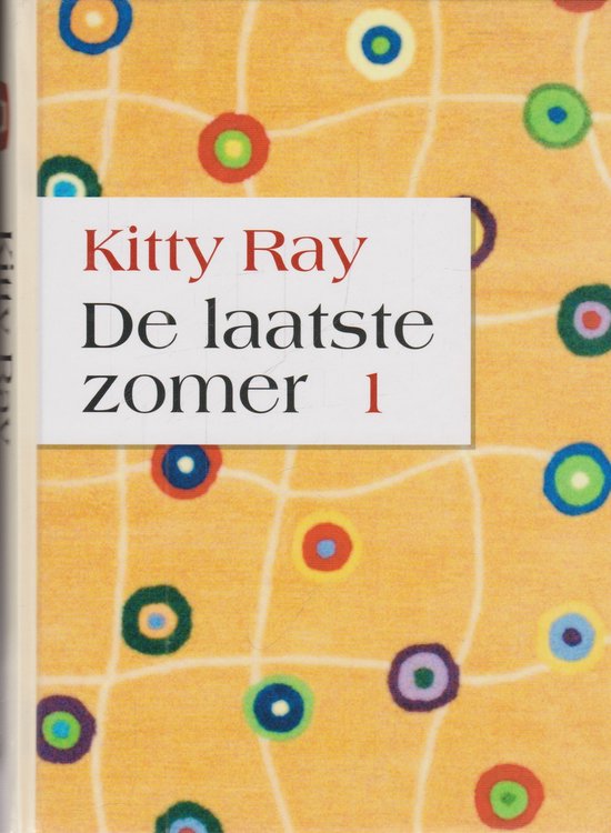 De laatste zomer - Kitty Ray, Annelies Hazenberg