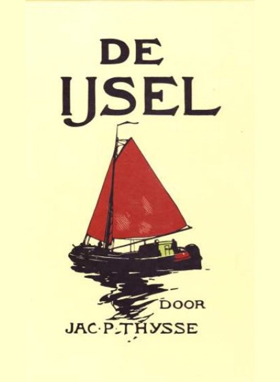 Ijssel - Jac. P. Thysse, Jac. P. Thijsse