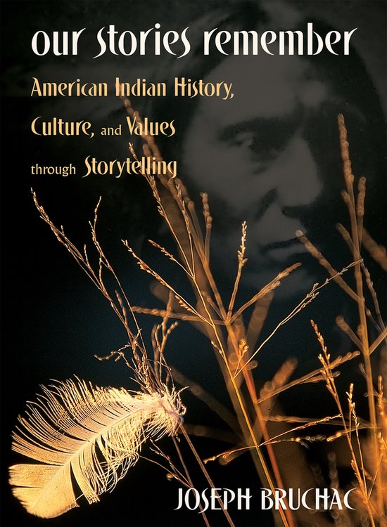 Our Stories Remember - Joseph Bruchac
