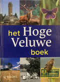 Het Hoge Veluwe Boek - Wim H. Nijhof, Elio Pelzers