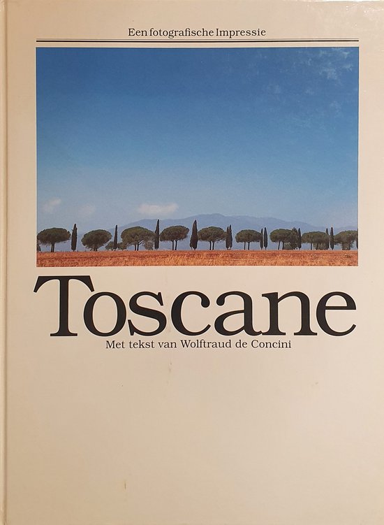 Toscana - Wolftraud deConcini
