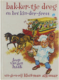 Bak - ker - tje Deeg en het kin - der - feest - Joop van den Haak, Gerard van Straaten