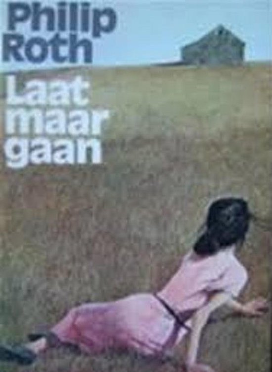 Laat maar gaan - Philip Roth