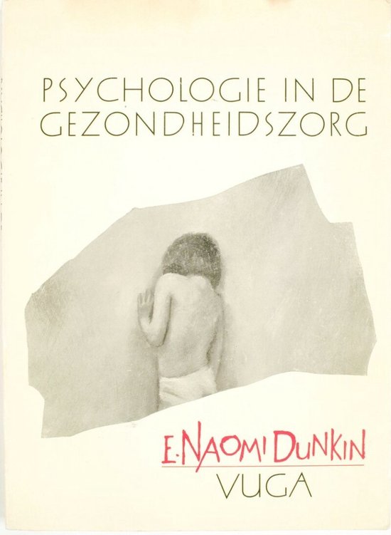 Psychologie in de gezondheidszorg - E. Naomi Dunkin