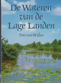 Wateren van de lage landen - Ton van Wijlen