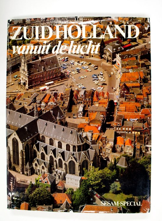 Zuid - holland vanuit de lucht - Jan Buisman