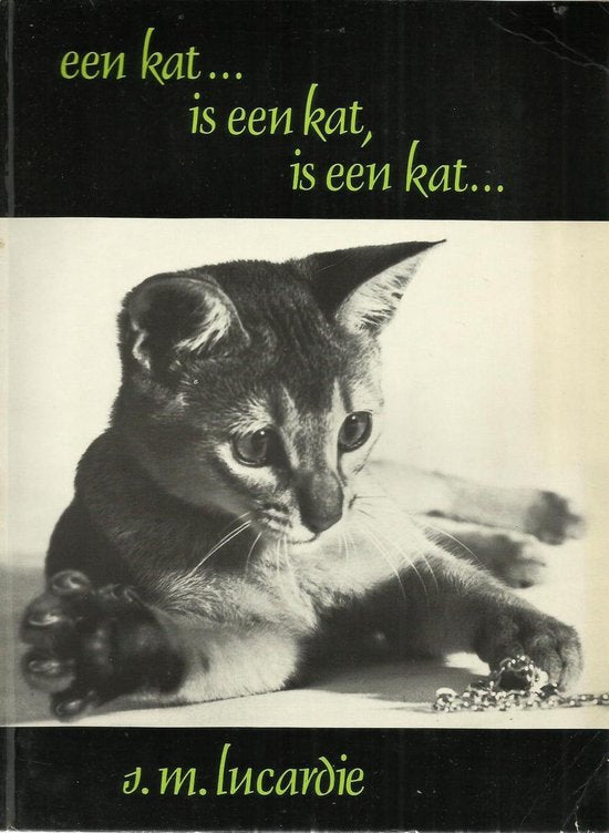 Kat is een kat is een kat - Lucardie