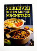 Suikervry koken met de magnetron - Beening