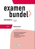 Examenbundel Nederlands Vwo 2012/2013 - M. Reints, P. Merkx