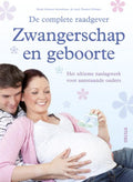 De complete raadgever - Zwangerschap en geboorte - Birgit Gebauer - Sesterhenn, Thomas Villinger