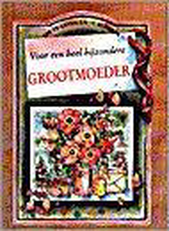 Voor een heel bijzondere grootmoeder - P. Brown