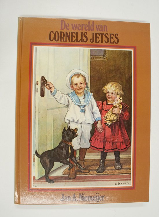 De wereld van Cornelis Jetses door Jan A. Niemeijer. - J.A. Niemeijer