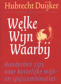 Welke Wijn Waarbij - H. Duijker