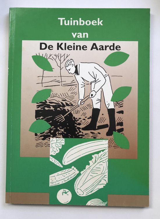 Tuinboek van De Kleine Aarde - Jose Besselink, Marion van der Veen