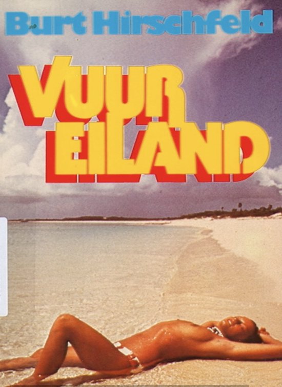 Vuureiland - Burt Hirschfeld - Burt Hirschfeld, Rein Van Essen