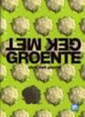 Eten met plezier 5 \ Gek met groente - Divers, Onbekend