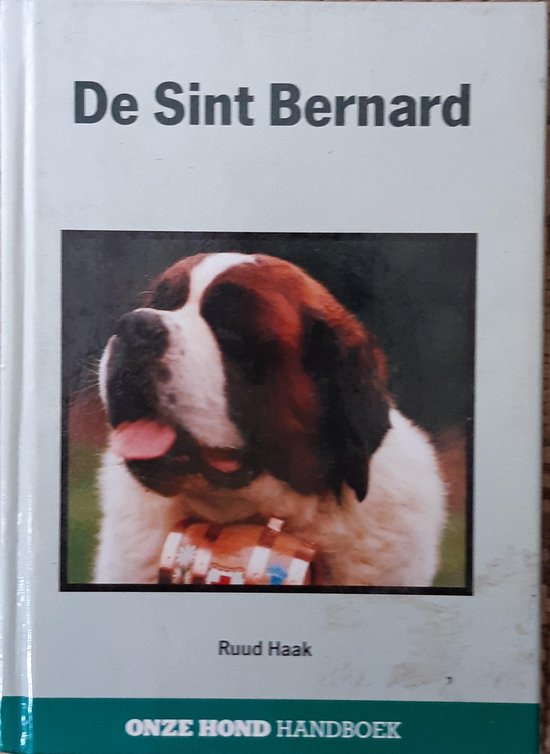 Sint - bernard, de - Ruud Haak
