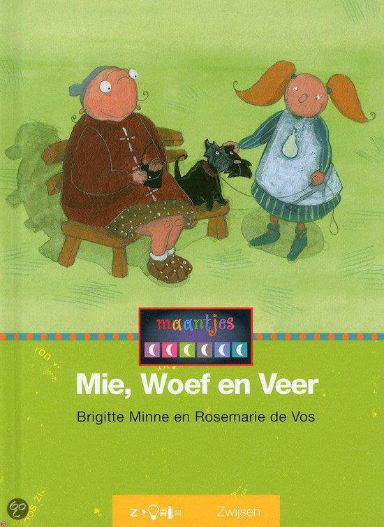 Maantjes 9 b - 1 - Mie, Woef en Veer - Brigitte Minne, Rosemarie de Vos