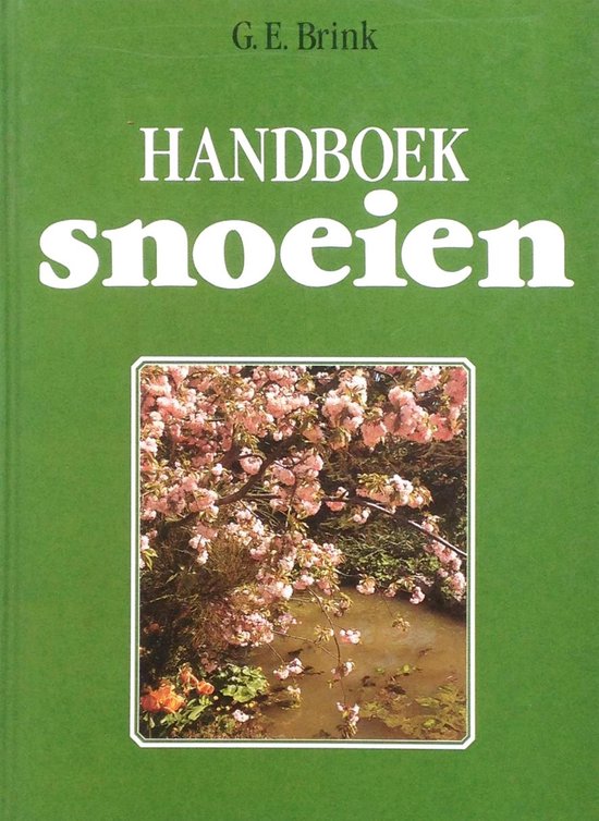 Handboek snoeien - G.E. Brink, G. Hüsstege (illustraties)