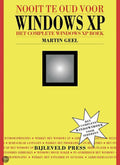Nooit Te Oud Voor Windows Xp - Martin Geel