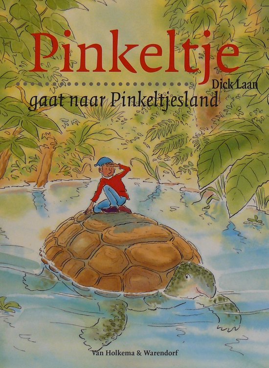 Pinkeltje gaat naar Pinkeltjesland - D. Laan
