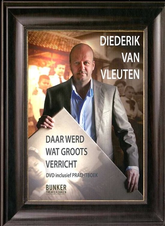 Diederik van Vleuten - Daar Werd Wat Groots Verricht