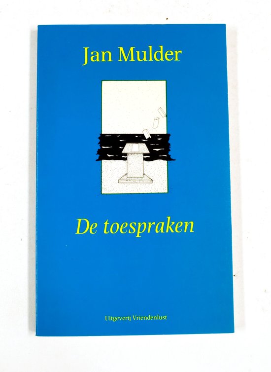De toespraken - Jan Mulder