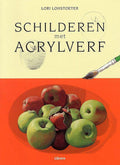 Acrylverven - Lori Lohstoeter, Ernst Carree
