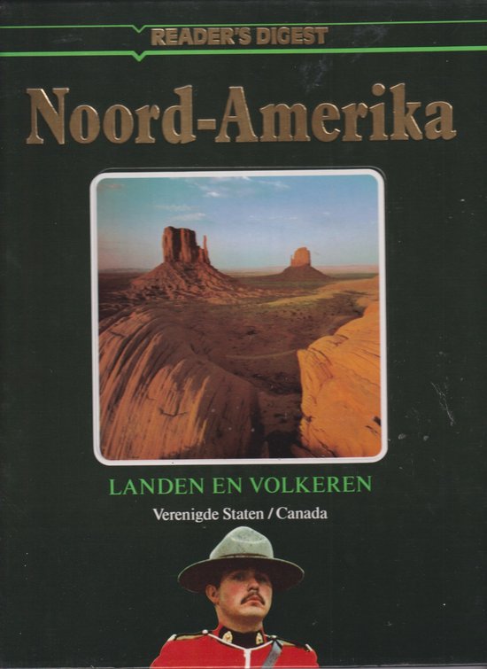 Noord - Amerika - The Reader's Digest, met medewerking van F. van Driel/P. Postema/H. van der Wal