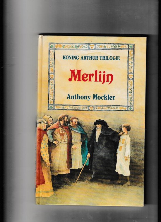 Merlyn - Anthony Mockler, Fred de Heij