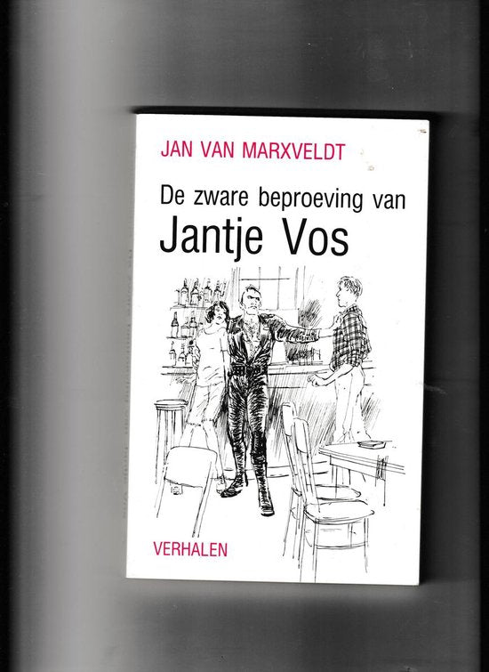 Zware beproeving van jantje vos - Van Marxveldt