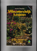 Milieuvriendelijk tuinieren in sier - moes - en fruittuin - Joachim Breschke