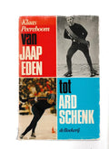 Van Jaap Eden tot Ard Schenk - Klaas Peereboom