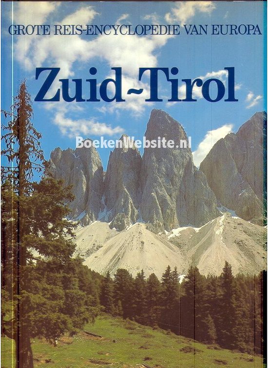 Grote reis - encyclopedie van Europa: Zuid - Tirol - Lekturama