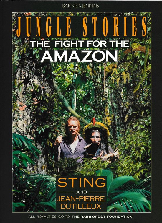 JUNGLE STORIES STING - Sting and Jean - Pierre Dutilleux