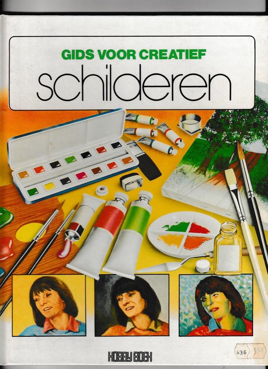 Gids voor creatief schilderen - P. Foster, R. Gee