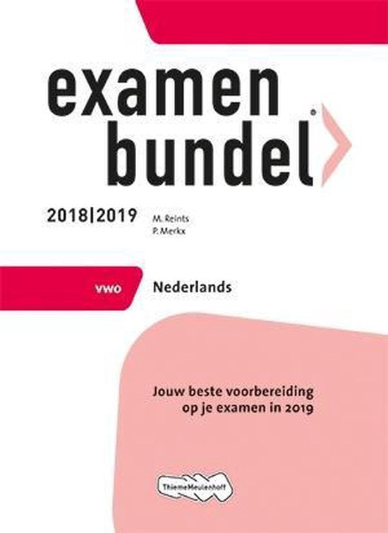 Examenbundel vwo Nederlands 2018/2019 - M. Reints, P. Merkx