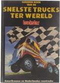 Gouden boek van de snelste trucks ter wereld - Amerikaanse en Nederlandse Racetrucks - M. Mars, Jan Dronkers