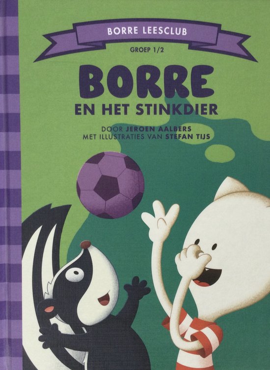 Borre en het stinkdier - leesboek - groep 1/2 - Jeroen Aalbers