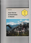 Zuid - tirol en de dolomieten in kleuren - Ortner