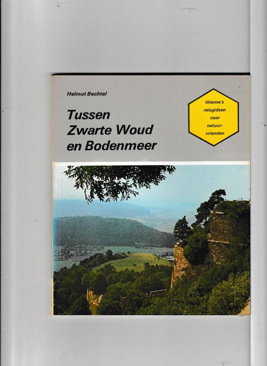 Tussen zwarte woud en bodenmeer - Bechterl