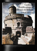 Castles and Fortifications of Britain and Ireland