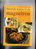 Heerlijk koken in de magnetron - T de Lange van Vught