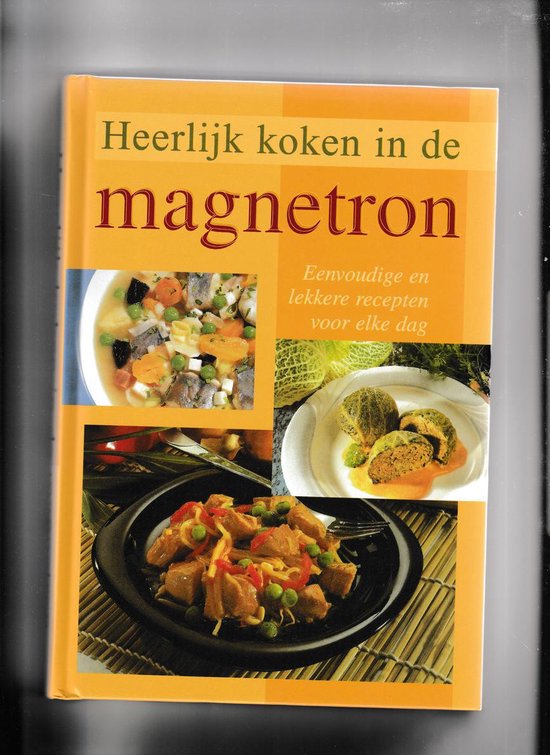 Heerlijk koken in de magnetron - T de Lange van Vught